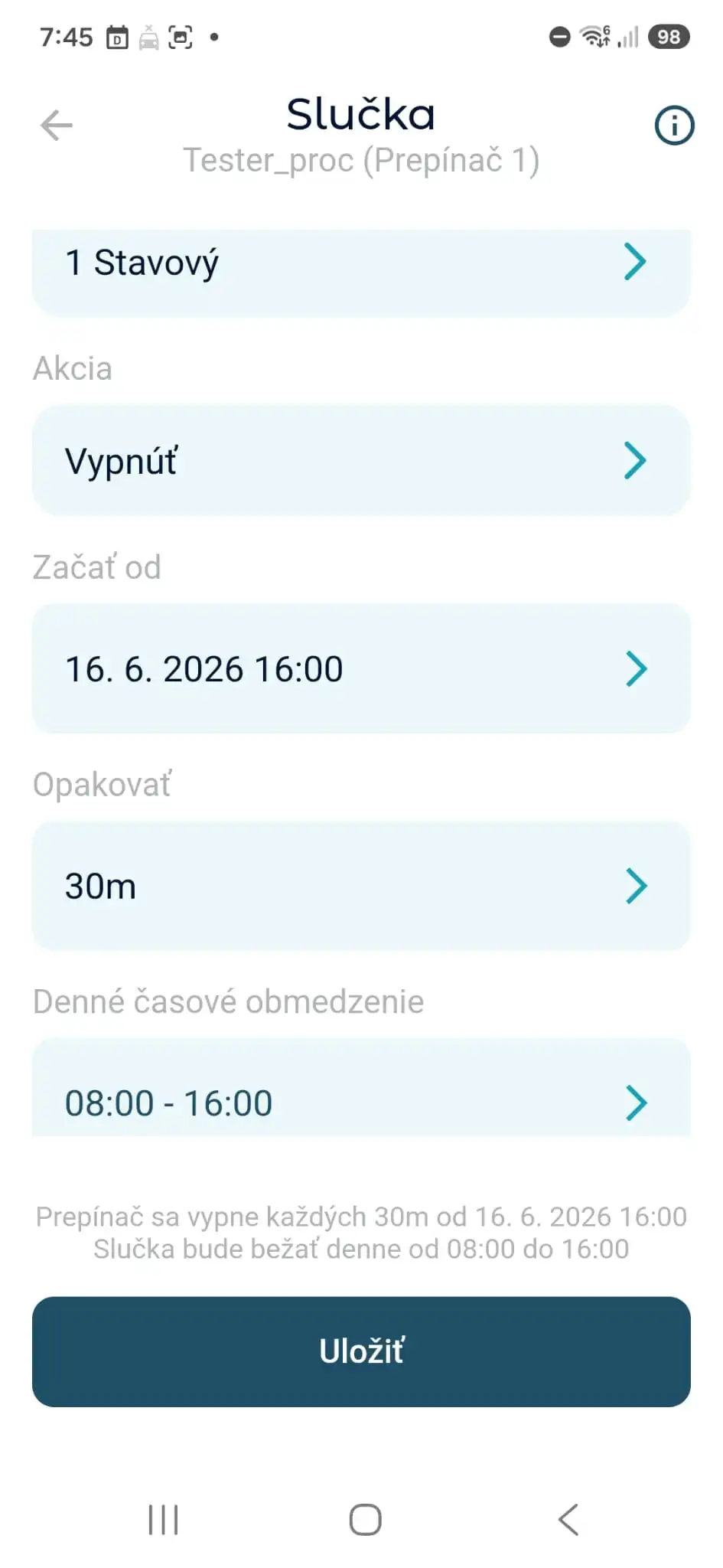 Stavová Slučka: Vypnúť každých 30 minút medzi 08:00 a 16:00